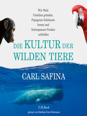 cover image of Die Kultur der wilden Tiere